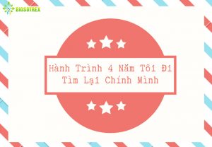 Hành Trình 4 Năm Tôi Đi Tìm Lại Chính Mình